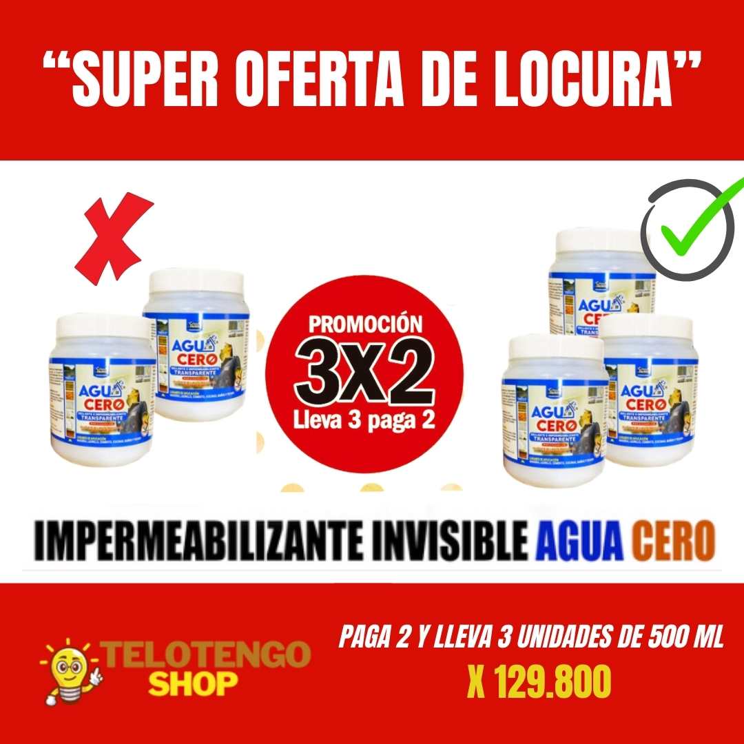 Oferta!! Paga 2 y lleva 3 unidades de AguaCero® Impermeabilizante Transparente Multisuperficies 500ml por 129.800